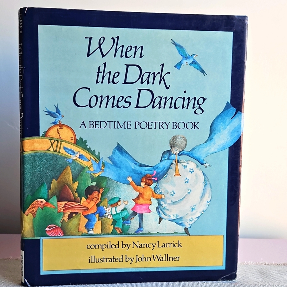 When the Dark Comes Dancing, A Bedtime Poetry Book HCDJ
